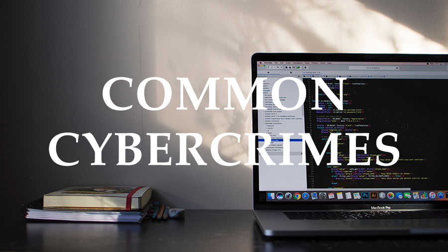 Common Cybercrimes