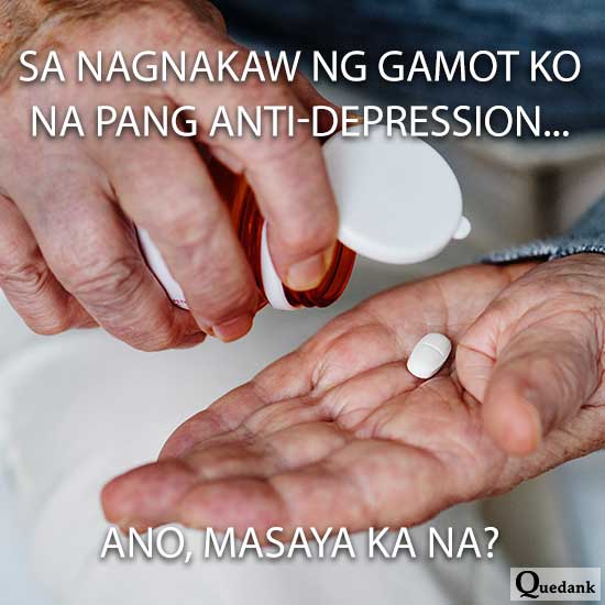 pinoy meme - tagalog meme - nanakawan ng gamot na anti depression